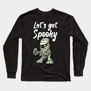 Let's get spooky Long Sleeve T-Shirt